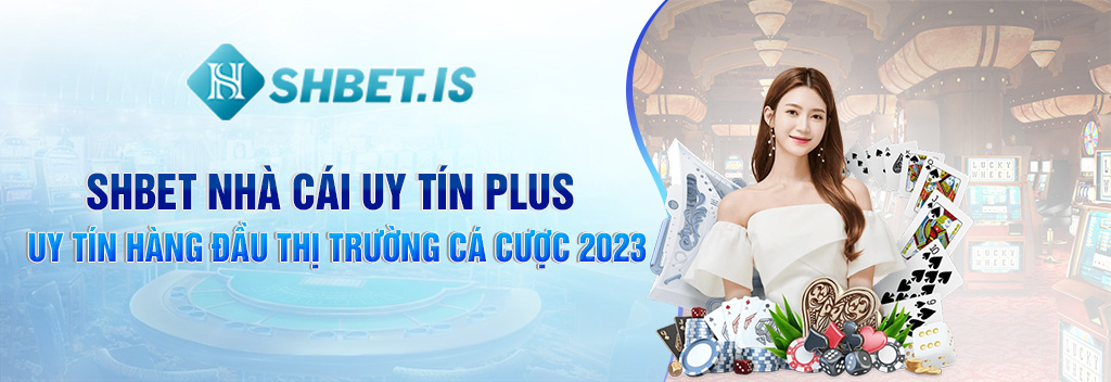 1 shbet nha cai uy tin plus uy tin hang dau thi truong ca cuoc 2023